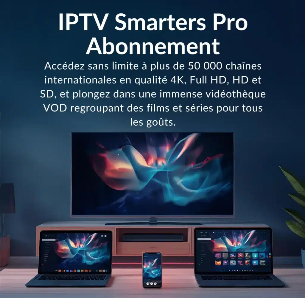 IPTV Smarters Pro Abonnement